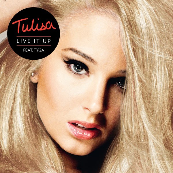 Tulisa featuring Tyga — Live It Up cover artwork