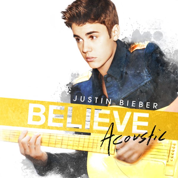Justin Bieber — Believe Acoustic cover artwork