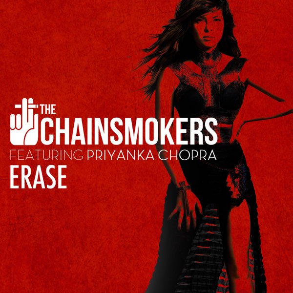 The Chainsmokers ft. featuring Priyanka Chopra Erase cover artwork