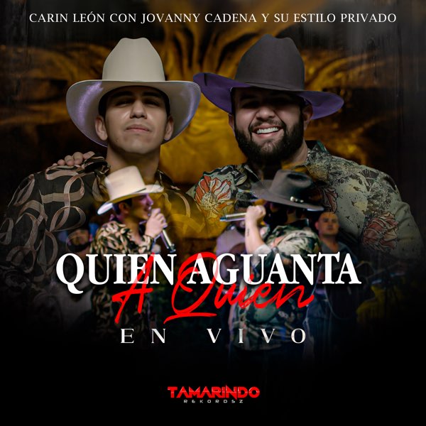 Carin Leon & Jovanny Cadena Y Su Estilo Privado Quién Aguanta a Quién cover artwork