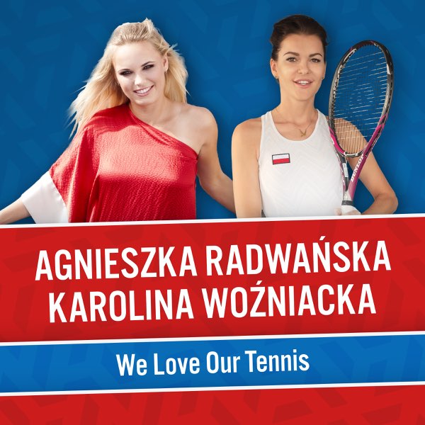 Agnieszka Radwańska & Caroline Wozniacki — We Love Our Tennis cover artwork