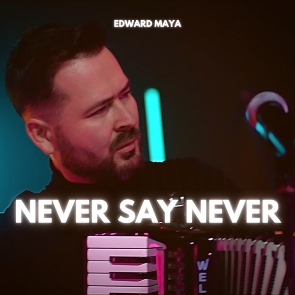 Edward Maya ft. featuring Violet Light Never Say Never cover artwork