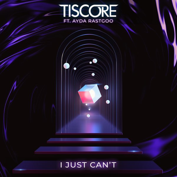 Tiscore featuring Ayda Rastgoo — I Just Can&#039;t cover artwork