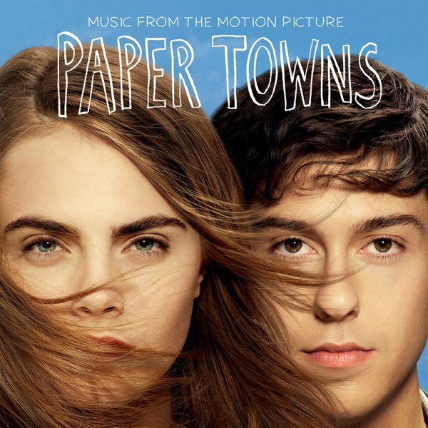 Various Artists — Paper Towns (Original Motion Picture Soundtrack) cover artwork