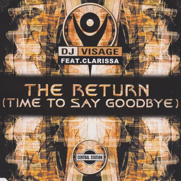 DJ Visage ft. featuring Clarissa The Return (Time To Say Goodbye) cover artwork