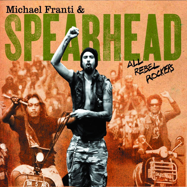 Michael Franti &amp; Spearhead All Rebel Rockers cover artwork