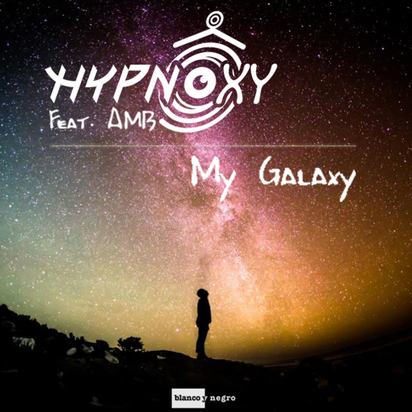 Hypnoxy featuring AMB — My Galaxy cover artwork