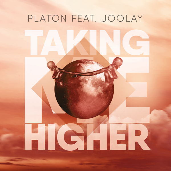 Platon ft. featuring JOOLAY Taking Me Higher cover artwork
