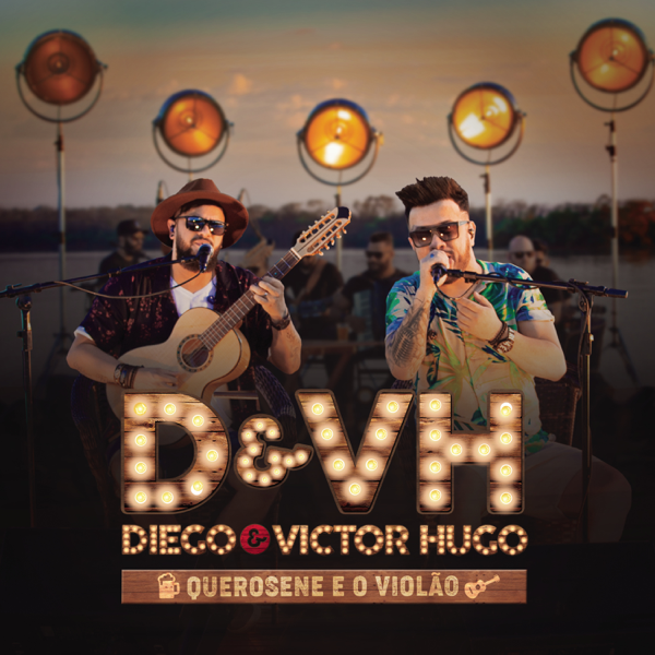 Diego &amp; Victor Hugo Querosene e o Violão cover artwork