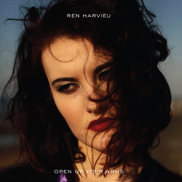 Ren Harvieu — Open Up Your Arms cover artwork
