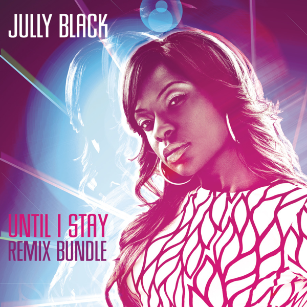 Jully Black — Until I Stay cover artwork