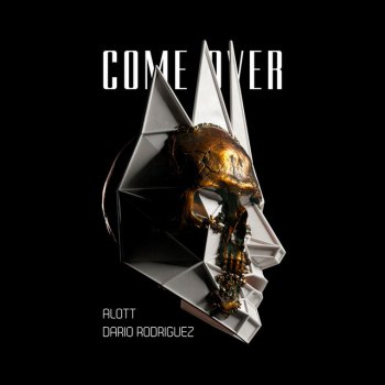 ALOTT & Dario Rodriguez — Come Over cover artwork