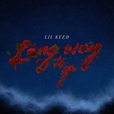 Lil Keed Long Way To Go cover artwork