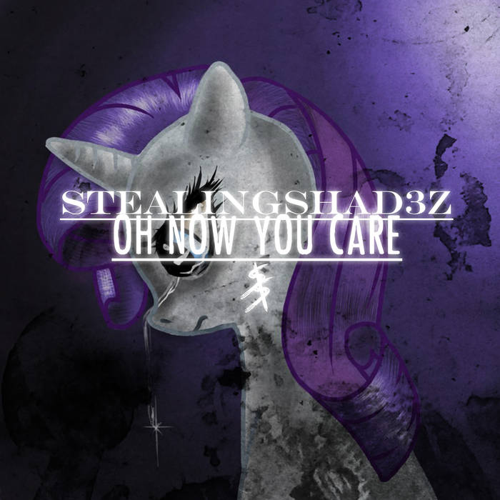 StealingShad3Z Oh Now You Care cover artwork