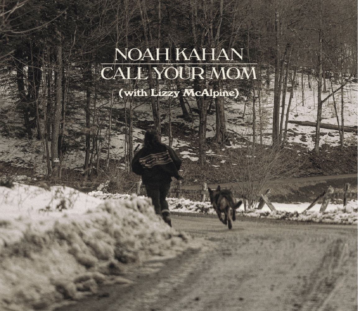 Noah Kahan & Lizzy McAlpine — Call Your Mom cover artwork