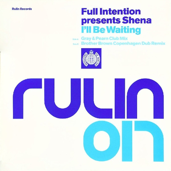 Full Intention featuring Shèna — I&#039;ll Be Waiting cover artwork