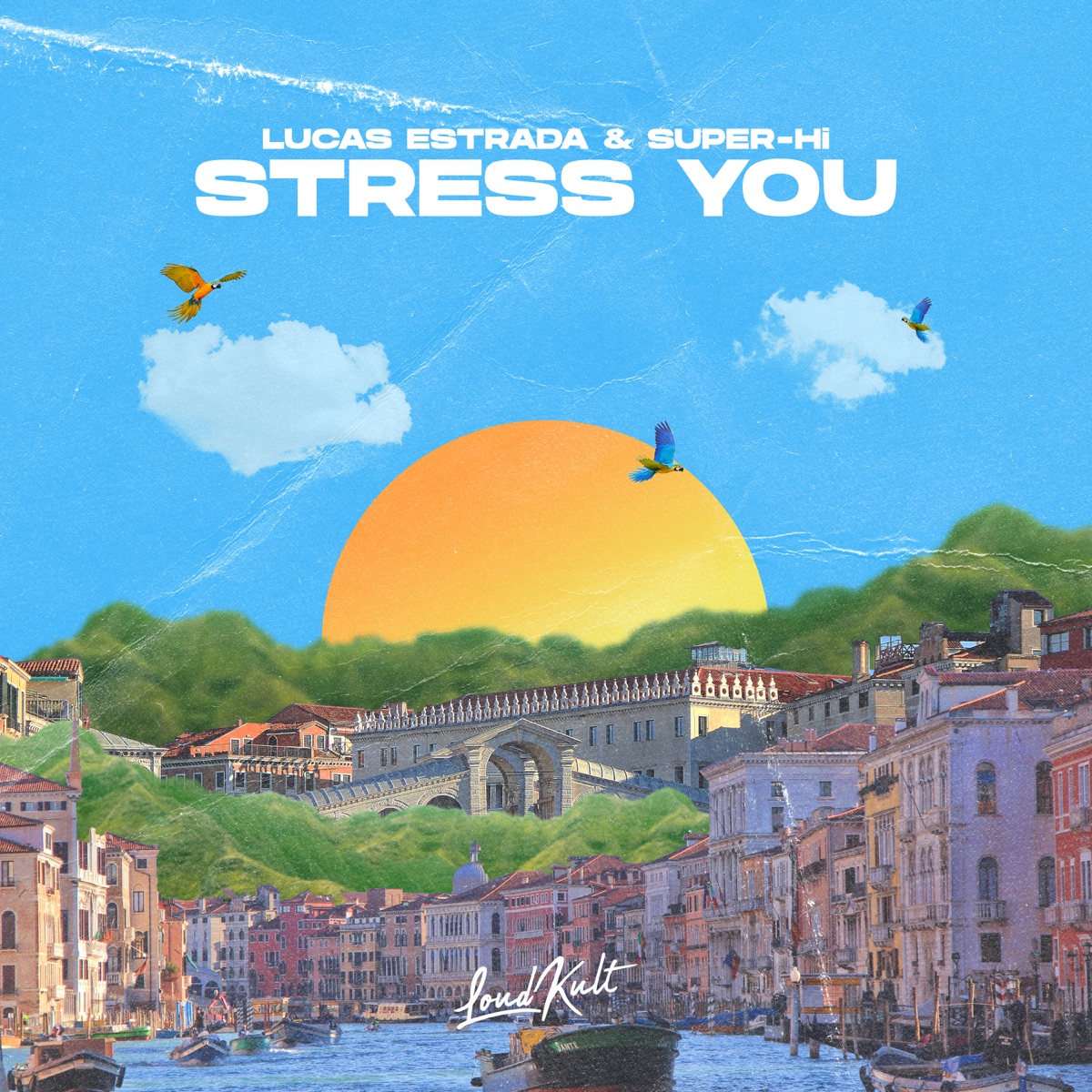 Lucas Estrada & SUPER-Hi — Stress You cover artwork