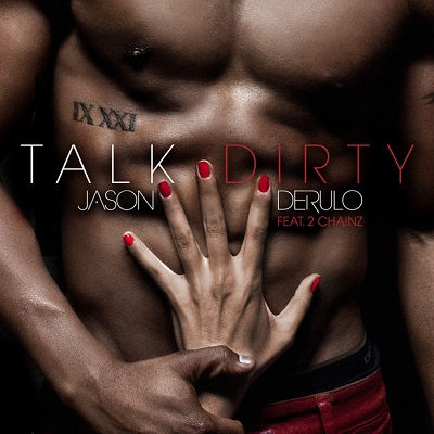 Jason Derulo featuring 2 Chainz — Talk Dirty cover artwork