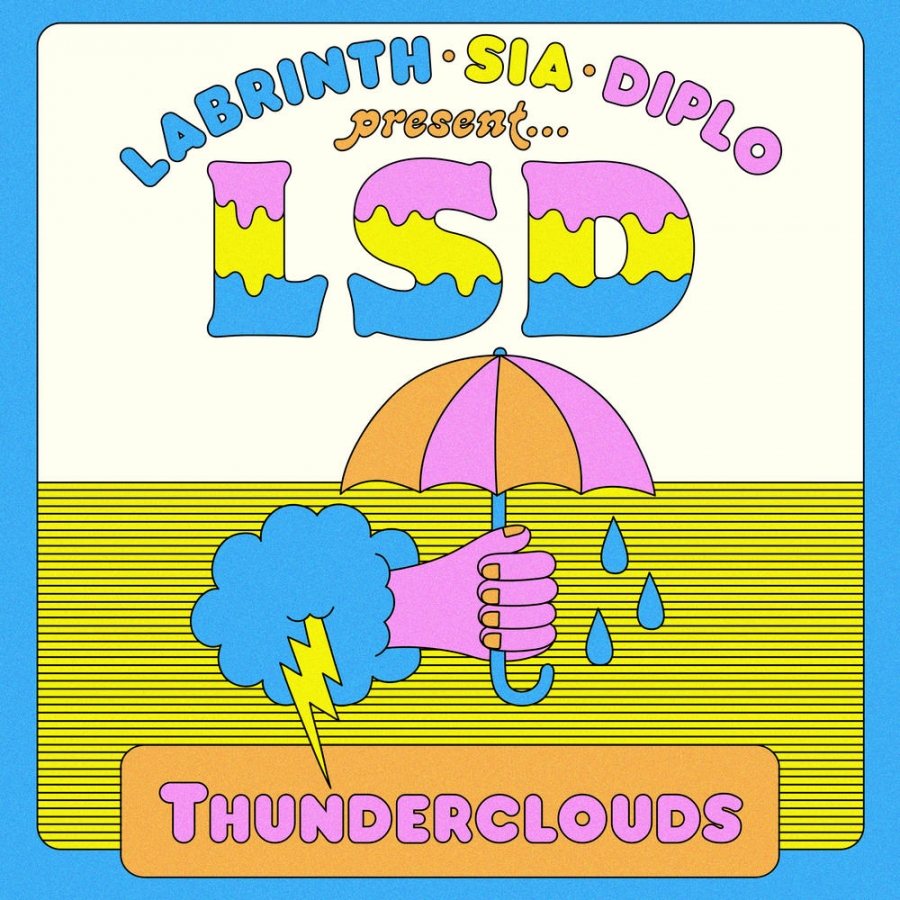 LSD ft. featuring Sia, Diplo, & Labrinth Thunderclouds cover artwork