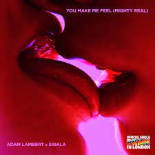 Adam Lambert & Sigala You Make Me Feel (Mighty Real) cover artwork