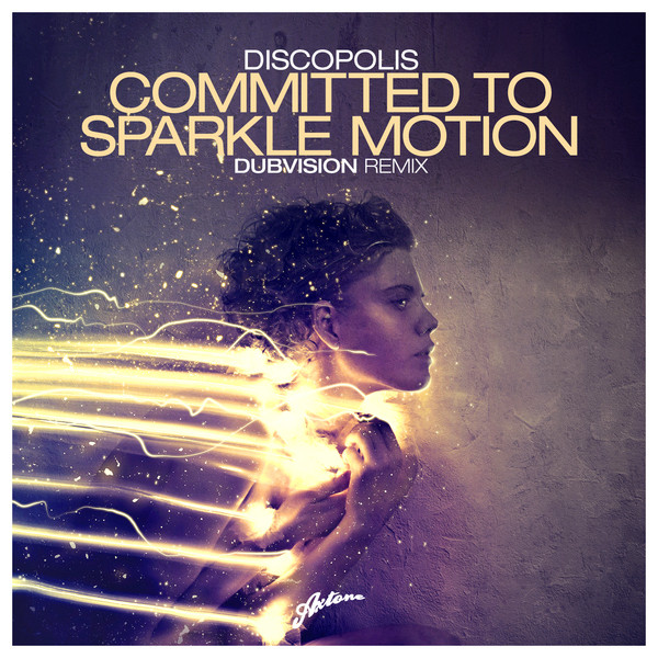 Discopolis — Committed To Sparkle Motion (DubVision Remix) cover artwork