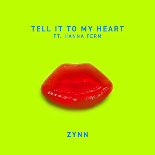 ZYNN featuring Hanna Ferm — Tell It To My Heart cover artwork
