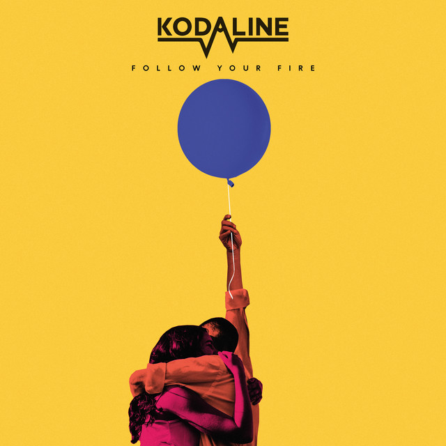 Kodaline — Follow Your Fire cover artwork