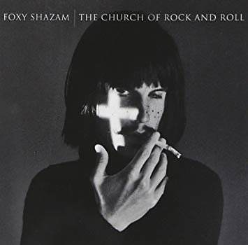 Foxy Shazam The Church Of Rock And Roll cover artwork