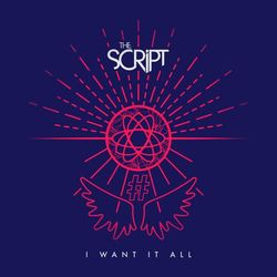 The Script I Want It All cover artwork