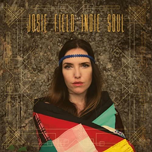 Josie Field — Indie Soul cover artwork