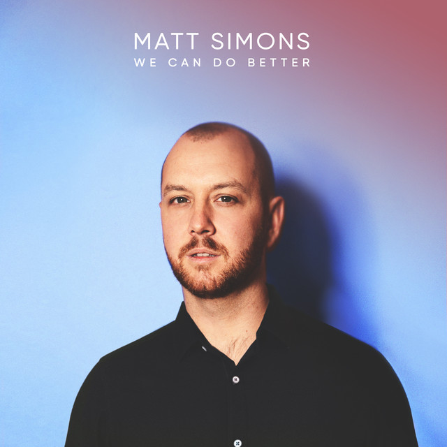 Matt Simons — We Can Do Better cover artwork