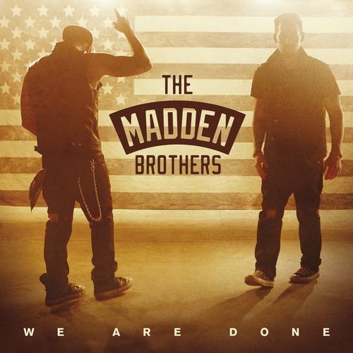 The Madden Brothers — We Are Done cover artwork
