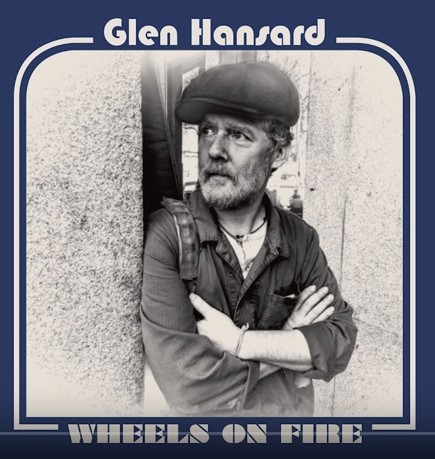 Glen Hansard — Wheels on Fire cover artwork