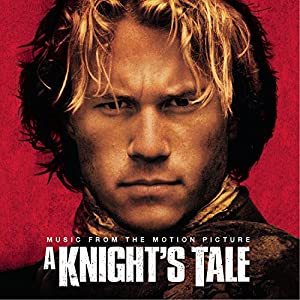 Various Artists — &quot;A Knight&#039;s Tale&quot; - Music From The Motion Picture cover artwork