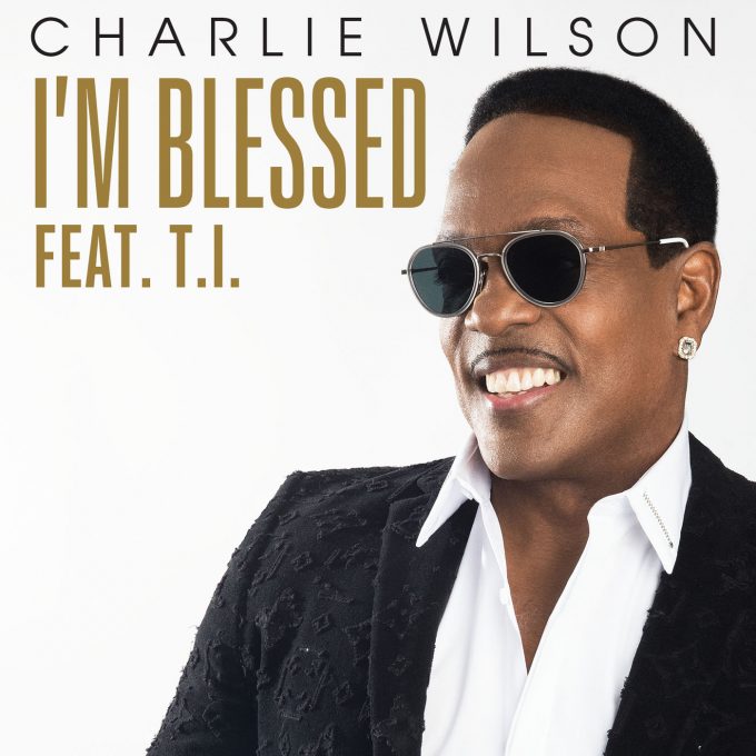 Charlie Wilson featuring T.I. — I&#039;m Blessed cover artwork