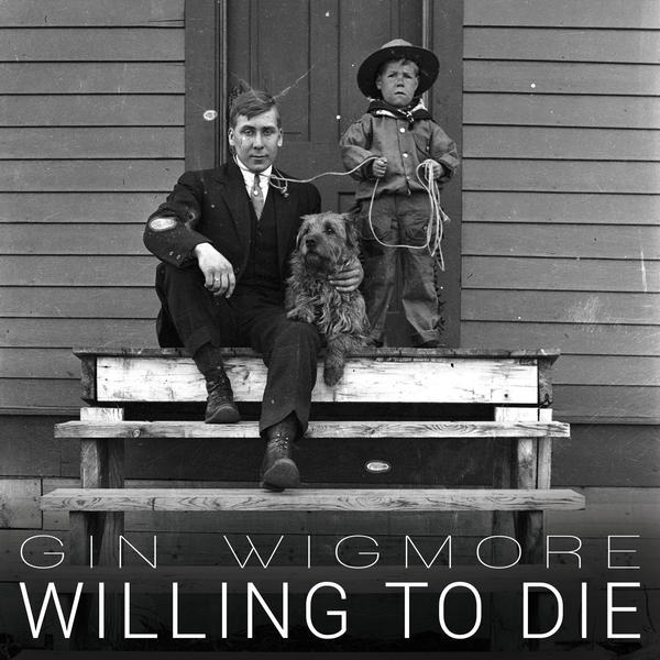 Gin Wigmore featuring Logic & Suffa — Willing To Die cover artwork