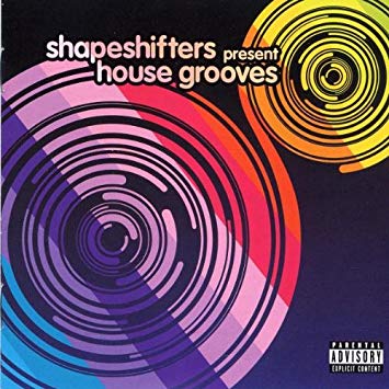 Shapeshifters House Grooves: Shapeshifters Present...: cover artwork