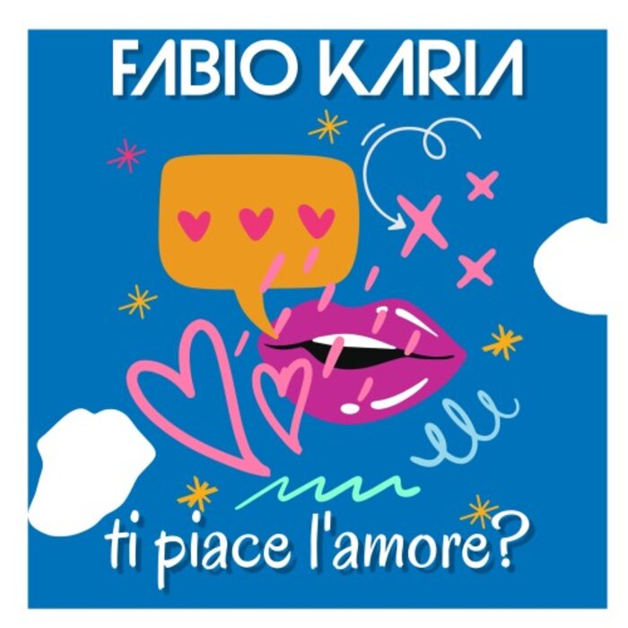 Fabio Karia — Ti piace l&#039;amore? cover artwork