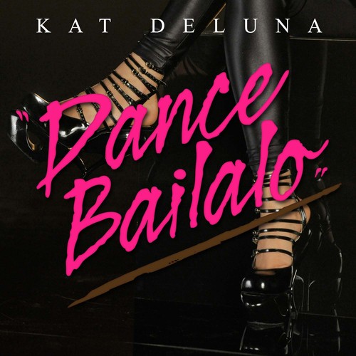 Kat DeLuna — Dance Báilalo cover artwork
