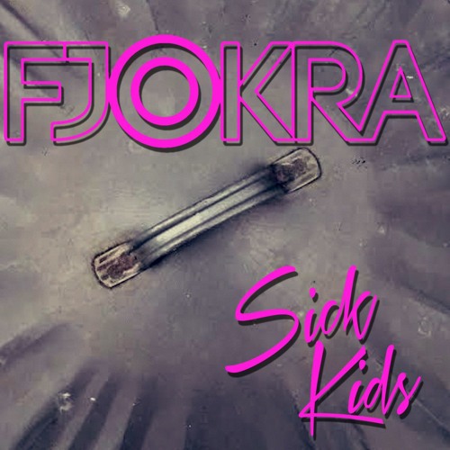 Fjokra Sick Kids cover artwork