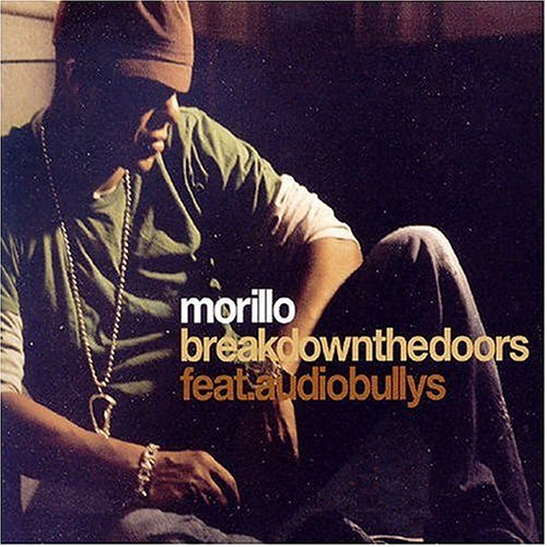Erick Morillo featuring Audio Bullys — Break Down The Doors cover artwork