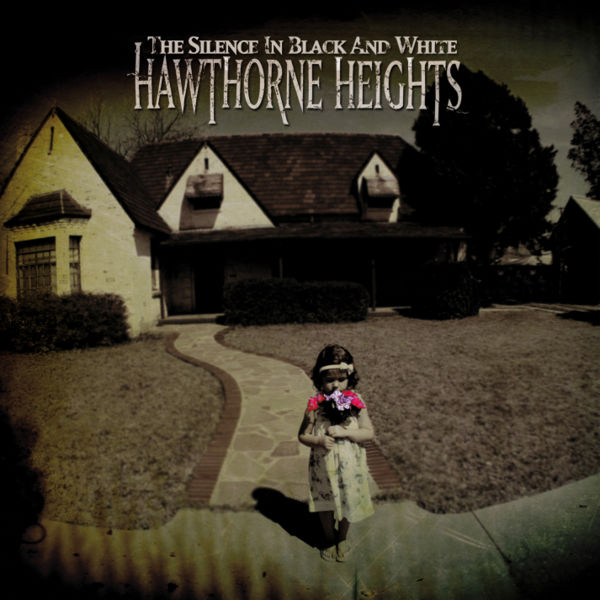 Hawthorne Heights The Silence in Black and White cover artwork