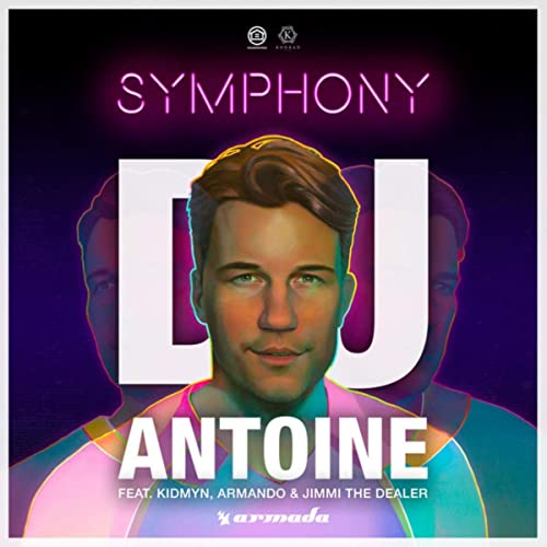 DJ Antoine featuring Kidmyn, Armando, & Jimmi The Dealer — Symphony (Kidmyn Remix) cover artwork