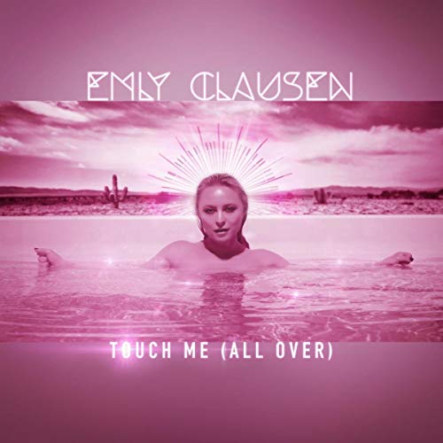 Emly Clausen — Touch Me (All Over) cover artwork