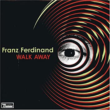 Franz Ferdinand — Walk Away cover artwork