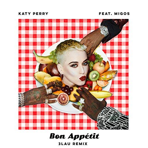 Katy Perry featuring Migos — Bon Appétit - 3LAU Remix cover artwork