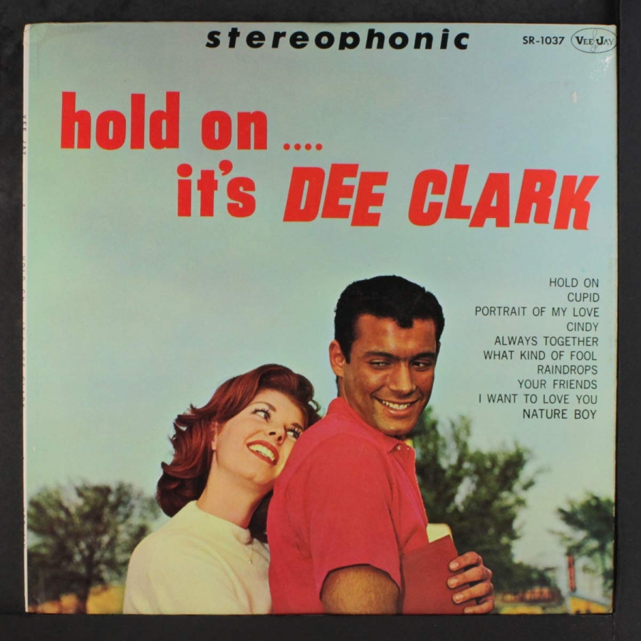 Dee Clark Hold On... It&#039;s Dee Clark cover artwork