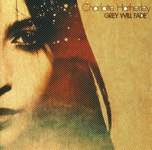 Charlotte Hatherley Grey Will Fade cover artwork