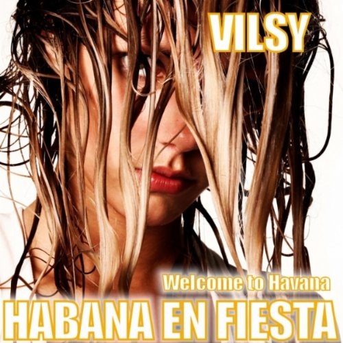Vilsy Habana en Fiesta (Welcome to Havana) cover artwork