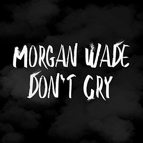 Morgan Wade Don&#039;t Cry cover artwork